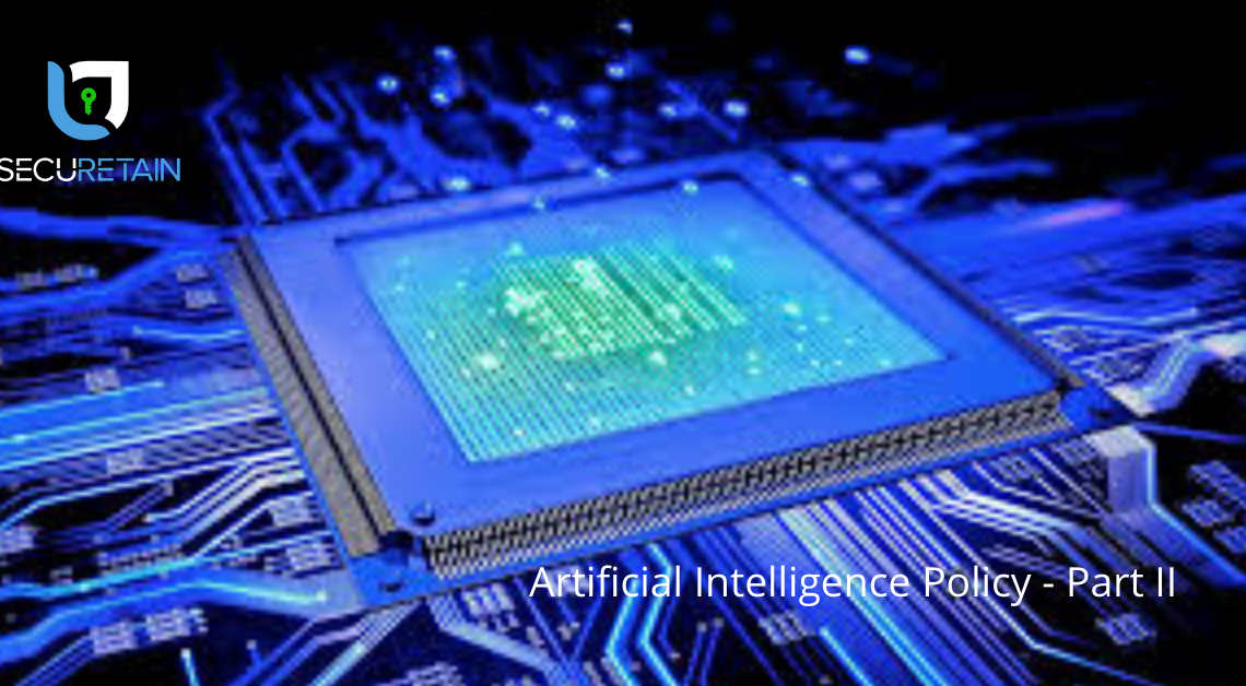 Artificial Intelligence Policy – Part II – Blog | Cyber Security News ...